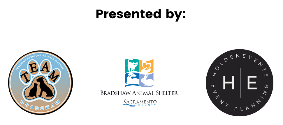 Presented by: TEAM, Teaching Everyone Animals Matter, Bradshaw Animal Shelter, Holden Events, Events Planning